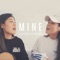 Mine - Jayesslee lyrics