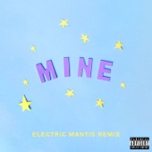 Mine (Bazzi vs. Electric Mantis Remix) artwork