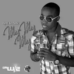 My My My - Single by Que Da Wiz album reviews, ratings, credits