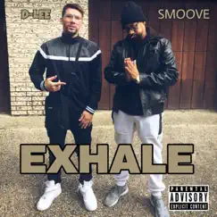 Exhale (feat. Smoove) - Single by D-LEE album reviews, ratings, credits