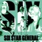 Satellite Off the Axis and Engulfed in Flames - Six Star General lyrics