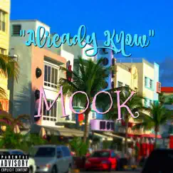 Already Know - Single by Mook TBG album reviews, ratings, credits