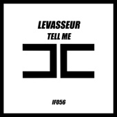 LEVASSEUR - Tell Me