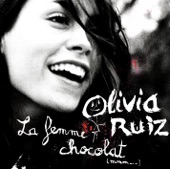 Olivia Ruiz - La femme chocolat