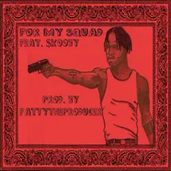 For My Squad (feat. $kooby) - Single - DON For My Squad (feat. $kooby) - Single - DON
