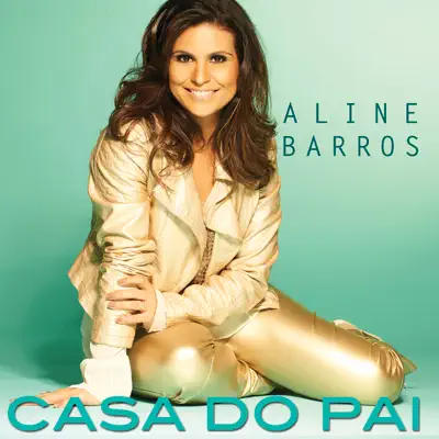 Casa do Pai - Single - Aline Barros