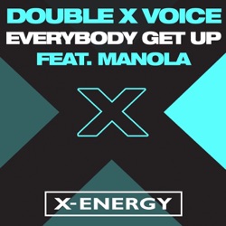 Double X Voice - Everybody Get Up (feat. Manola) [Radio Edit]