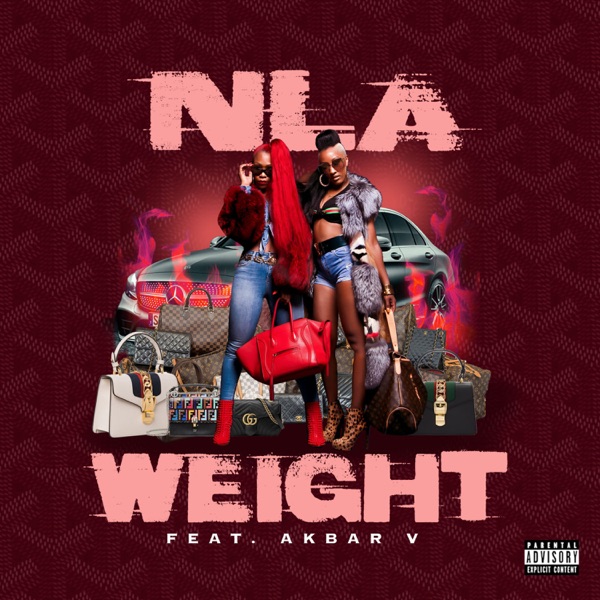 Weight (feat. Akbar V) - Single - Nla