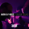 Savage Squad - Single album lyrics, reviews, download