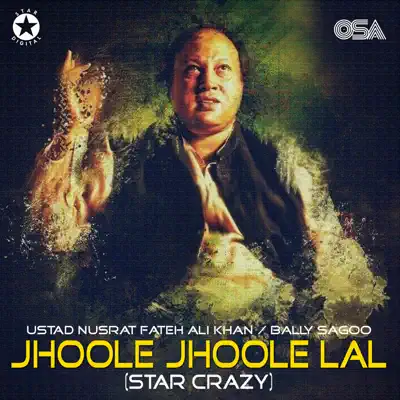 Jhoole Jhoole Lal (Star Crazy) - Single - Nusrat Fateh Ali Khan