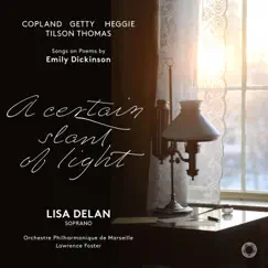 A Certain Slant of Light by Lisa Delan, Marseille Philharmonic Orchestra & Lawrence Foster album reviews, ratings, credits