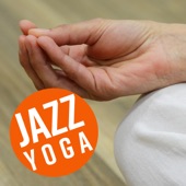 Jazz Yoga - Relaxing Piano Jazz for Yoga Exercises artwork