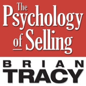 The Psychology of Selling: Increase Your Sales Faster and Easier Than You Ever Thought Possible - Brian Tracy Cover Art