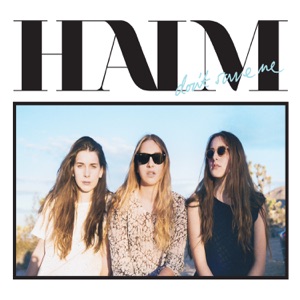 HAIM Send Me Down