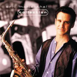 Collection: Eric Marienthal - Eric Marienthal Collection: Eric Marienthal - Eric Marienthal