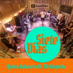 Siete Días (feat. Mcklopedia) - Single - Quinta Kalavera Siete Días (feat. Mcklopedia) - Single - Quinta Kalavera