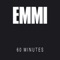 60 Minutes - Emmi lyrics