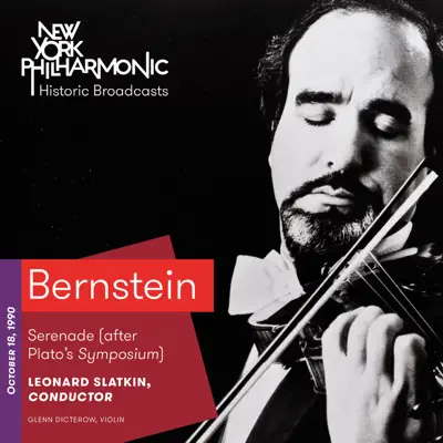 Bernstein: Serenade (after Plato's Symposium) [Live, 1990] - New York Philharmonic