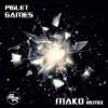 Games (Mako Remix) - Single album lyrics, reviews, download