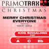 Merry Christmas Everyone (Pop) [Kids Christmas Primotrax] [Performance Tracks] - EP album lyrics, reviews, download