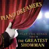Piano Dreamers Perform the Songs from the Greatest Showman (Instrumental) album lyrics, reviews, download