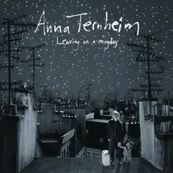 Leaving On a Mayday by Anna Ternheim album reviews, ratings, credits