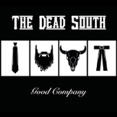 The Dead South - Honey You