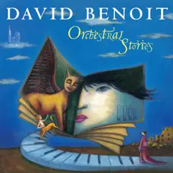 Orchestral Stories - David Benoit Orchestral Stories - David Benoit