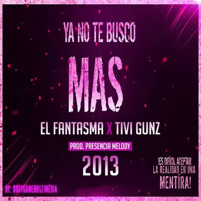 Ya No Te Busco Mas (feat. Tivi Gunz) - Single - El Fantasma