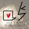 LOVE IS BORN ~15th Anniversary 2018~ album lyrics, reviews, download