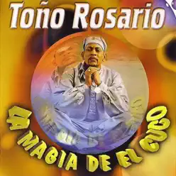 La Magia Del Cuco - Toño Rosario