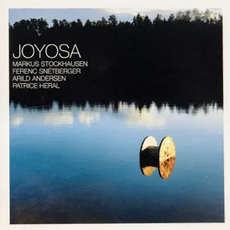 Joyosa by Markus Stockhausen, Ferenc Snétberger & Arild Anderson song reviws