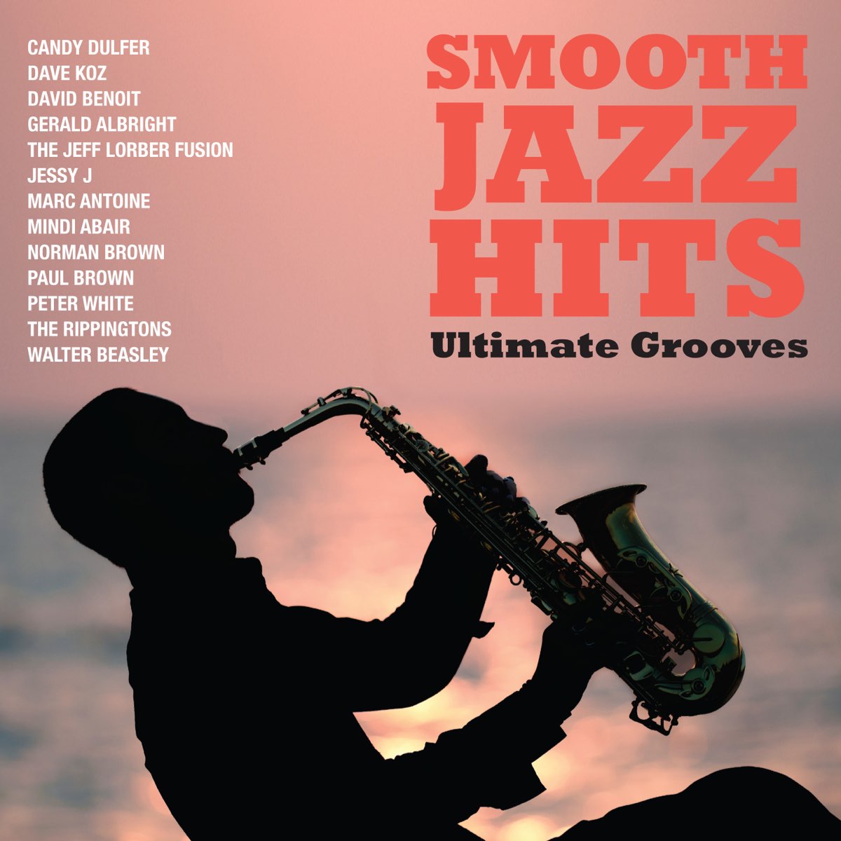 ‎Smooth Jazz Hits Ultimate Grooves by Various Artists on Apple Music