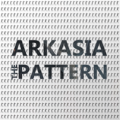 The Pattern - Arkasia