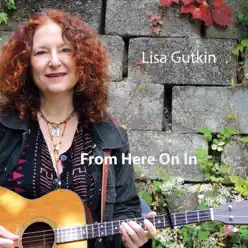 From Here On In - EP - Lisa Gutkin