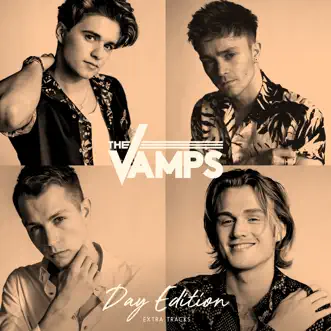 Night & Day (Day Edition: Extra Tracks) by The Vamps album reviews, ratings, credits