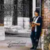 Delta Time album lyrics, reviews, download
