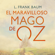 L. Frank Baum - El maravilloso Mago de Oz (Colección Alfaguara Clásicos)