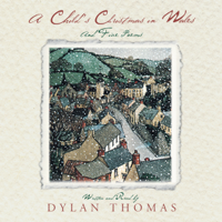 Dylan Thomas - A Child's Christmas In Wales (Abridged) artwork
