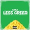 Less Greed - carlv lyrics
