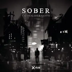 Sober - Single by Cat Dealers & Santti album reviews, ratings, credits
