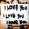 I Love You (feat. Kid Ink) [CID Remix] - Single album lyrics, reviews, download