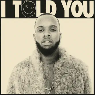 I Told You by Tory Lanez album reviews, ratings, credits