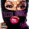 Trunk - Single album lyrics, reviews, download