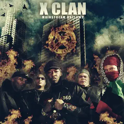 Mainstream Outlawz - X Clan Mainstream Outlawz - X Clan