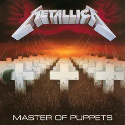 Master of Puppets (Expanded Edition / Remastered) - Metallica