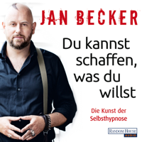 Jan Becker - Du kannst schaffen, was du willst artwork