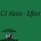 Effect - CJ Alexis lyrics