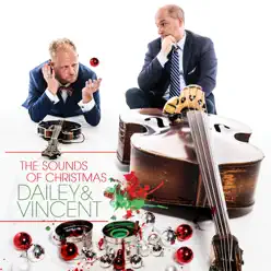 The Sounds of Christmas - Dailey and Vincent The Sounds of Christmas - Dailey and Vincent