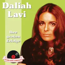 Schlagerjuwelen: Daliah Lavi - Ihre großen Erfolge - Daliah Lavi